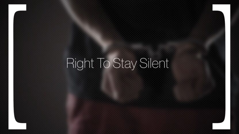 Right to stay silent