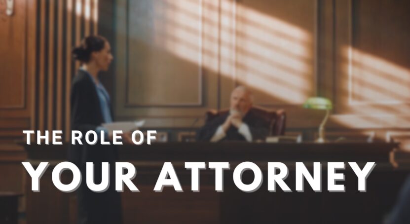 The Role of Your Attorney Case Dismissed